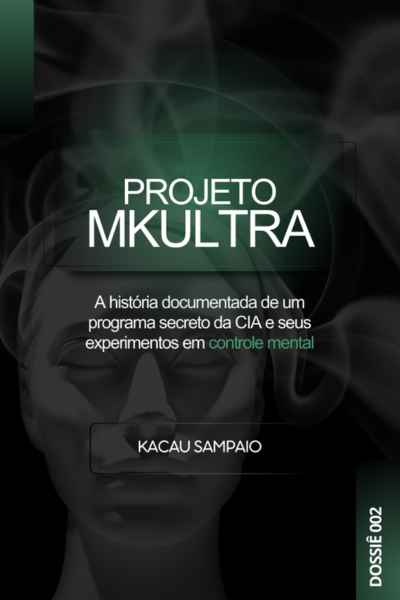Projeto MKTULRA Projeto MKULTRA